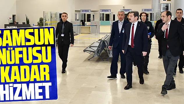 Samsun nüfusu kadar hizmet