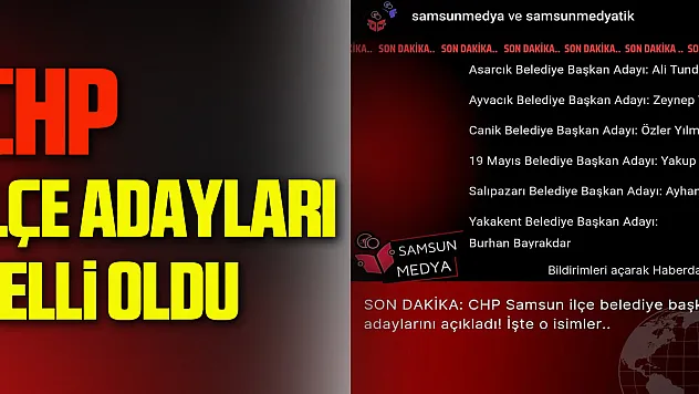 CHP İlçe Adayları Belli Oldu