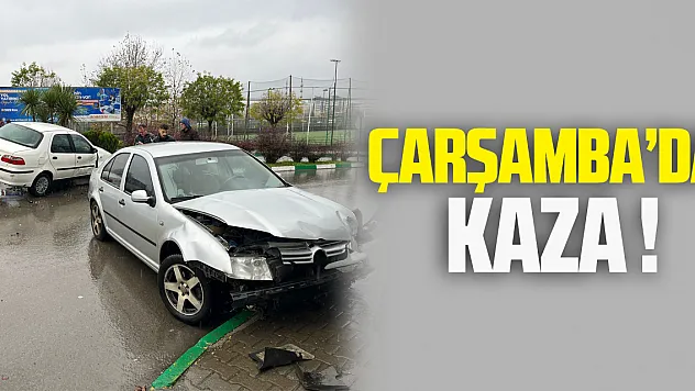 Çarşamba'da Kaza