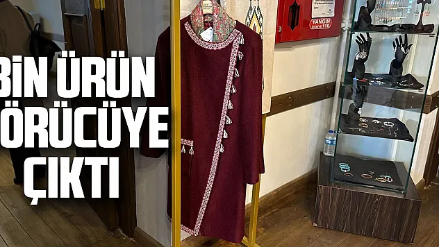Bin Ürün Görücüye Çıktı