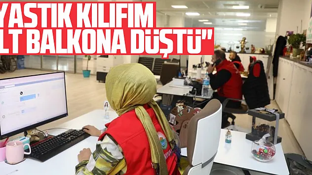 'Yastık kılıfım alt balkona düştü'