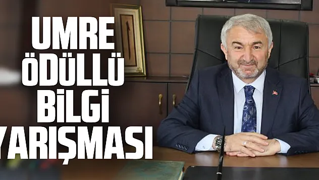 UMRE ÖDÜLLÜ BİLGİ YARIŞMASI