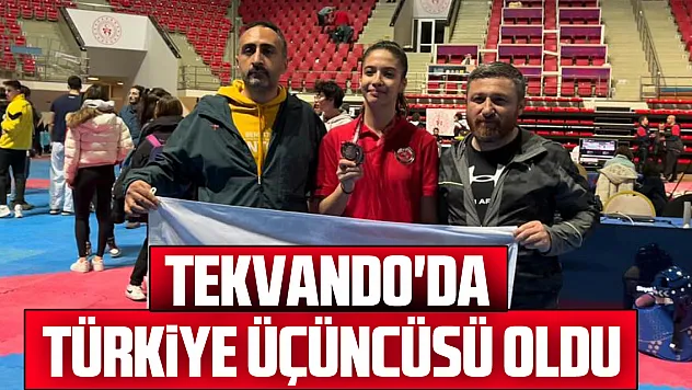 Tekvando'da Türkiye üçüncüsü oldu