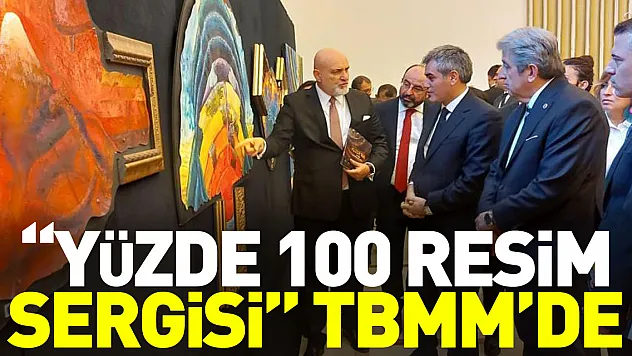 'Yüzde 100 Resim Sergisi' TBMM'de