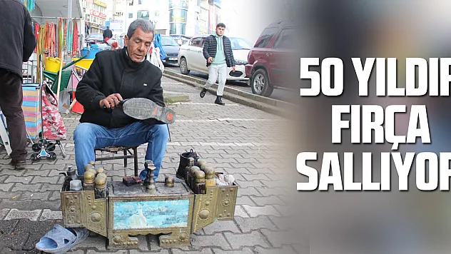 50 YILDIR FIRÇA SALLIYOR!
