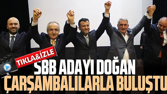 SBB ADAYI DOĞAN ÇARŞAMBALILARLA BULUŞTU