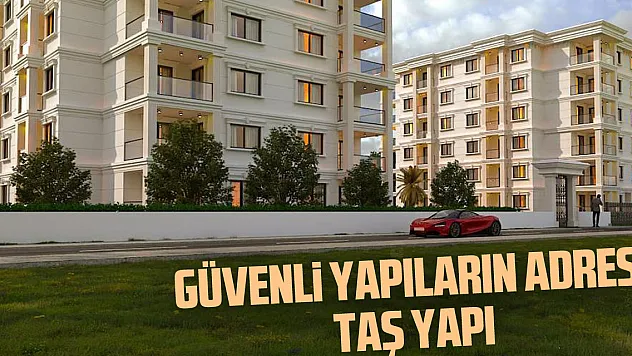 Güvenli yapıların adresi: Taş Yapı