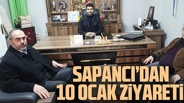 Sapancı'dan 10 Ocak Ziyareti!