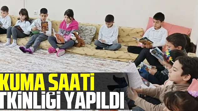 OKUMA SAATİ ETKİNLİĞİ YAPILDI