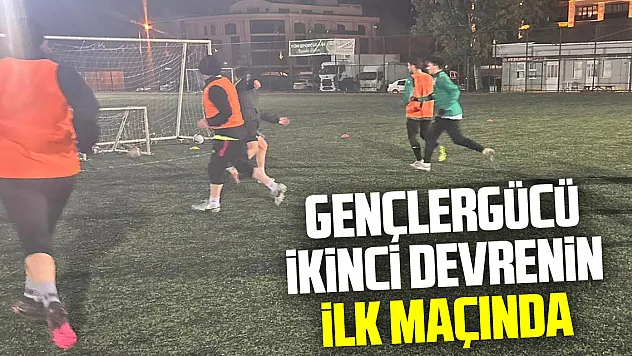 Gençlergücü İkinci Devrenin İlk Maçında