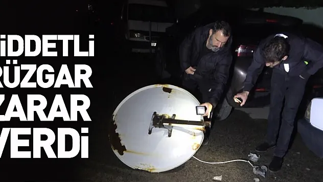 Şiddetli rüzgar zarar verdi