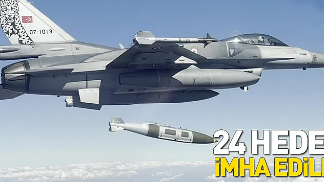 24 hedef imha edildi