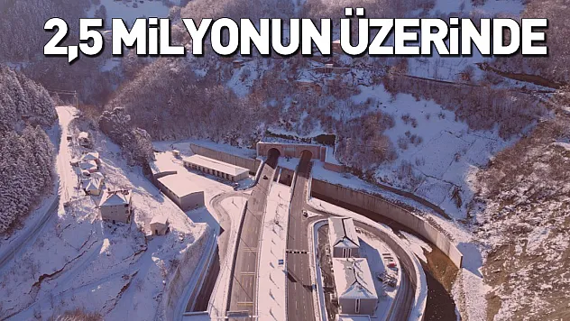 2,5 Milyonun üzerinde araç geçiş yaptı