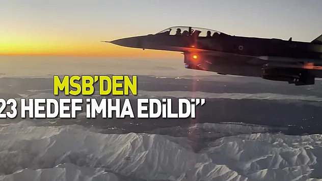 23 hedef imha edildi'