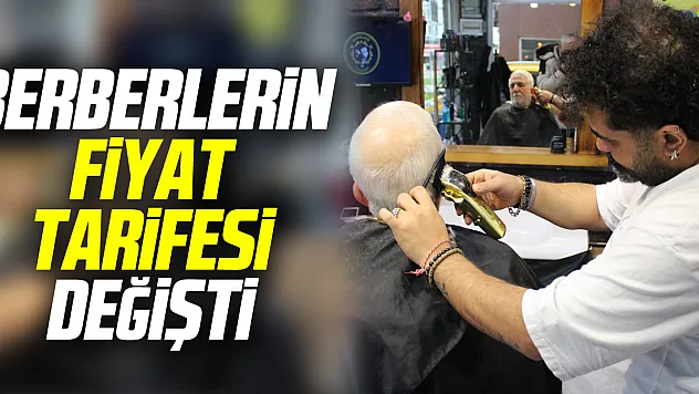 BERBERLERİN FİYAT TARİFESİ DEĞİŞTİ