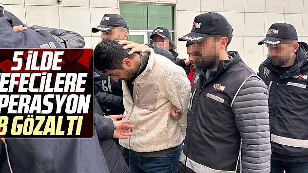 5 ilde tefecilere operasyon: 8 gözaltı