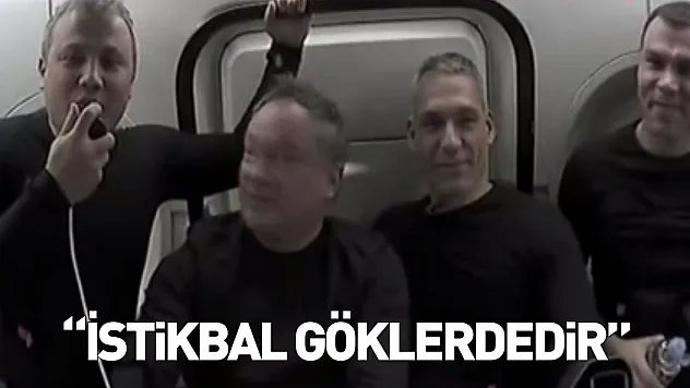 'İstikbal göklerdedir'