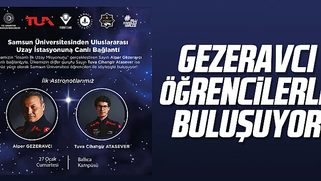 Gezeravcı, öğrencilerle buluşuyor
