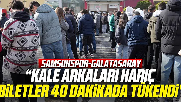 'Kale arkaları hariç biletler 40 dakikada tükendi'