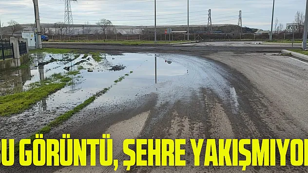 BU GÖRÜNTÜ, ŞEHRE YAKIŞMIYOR