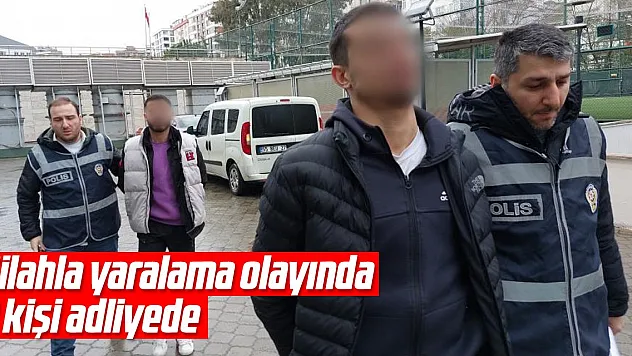 Silahla yaralama olayında 2 kişi adliyede