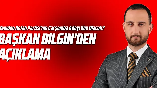 Başkan Bilgin'den açıklama