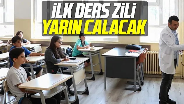 İlk ders zili yarın çalacak