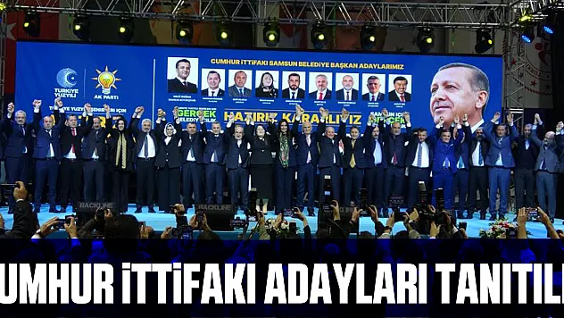 Cumhur İttifakı adayları tanıtıldı