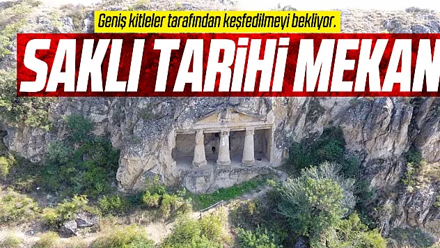SAKLI TARİHİ MEKAN