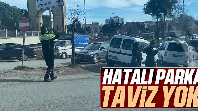 HATALI PARKA TAVİZ YOK