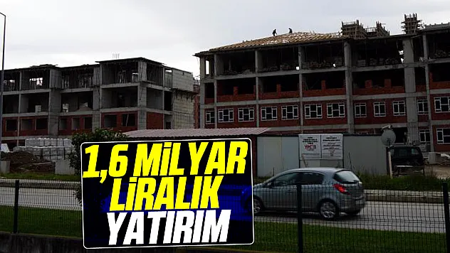 1,6 milyar TL'lik yatırım