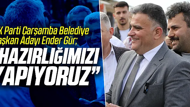 'HAZIRLIĞIMIZI YAPIYORUZ'
