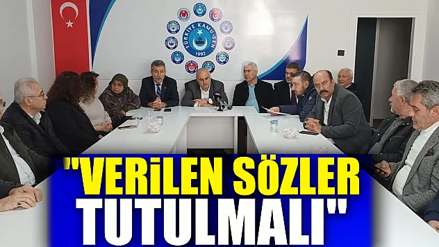 'Verilen sözler tutulmalı'