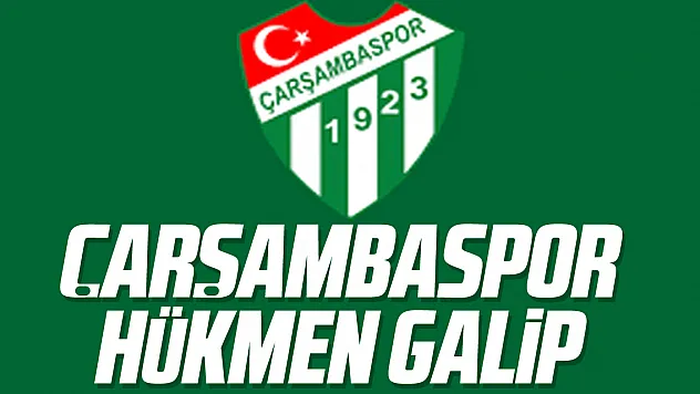 Çarşambaspor Hükmen Galip
