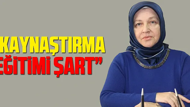 'KAYNAŞTIRMA EĞİTİMİ ŞART'