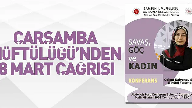 Çarşamba Müftülüğü'nden 8 Mart Çağrısı