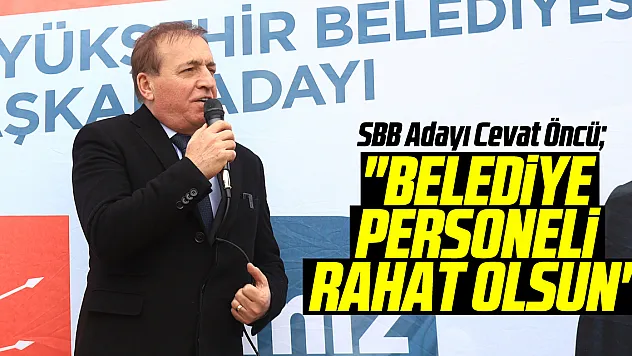 'BELEDİYE PERSONELİ RAHAT OLSUN'