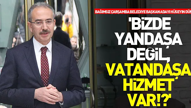 DÜNDAR 'BİZDE YANDAŞA DEĞİL, VATANDAŞA HİZMET VAR!?'