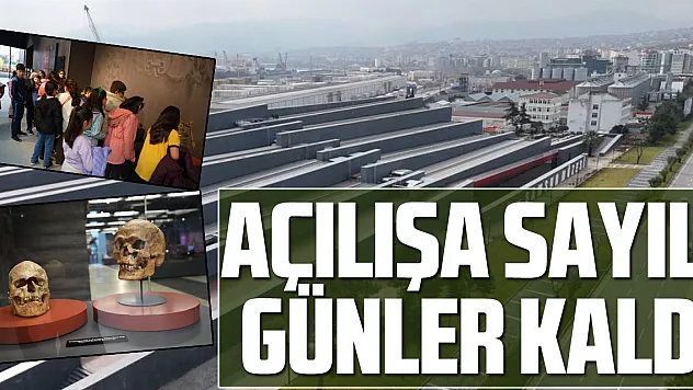 Açılışa Sayılı Günler Kaldı