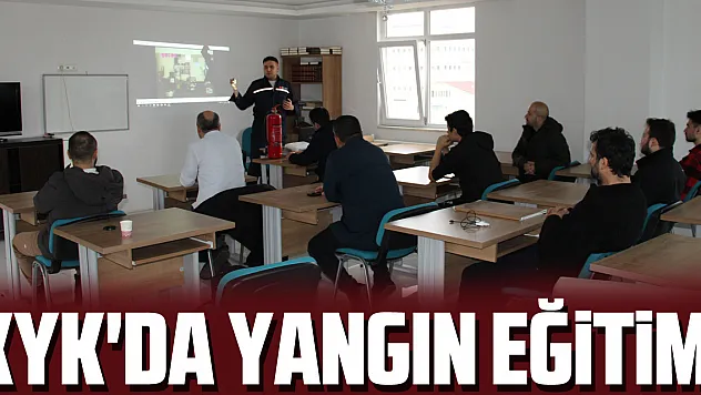 KYK'DA YANGIN EĞİTİMİ