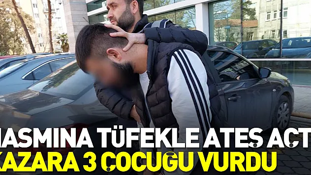 Hasmına tüfekle ateş açtı, kazara 3 çocuğu vurdu