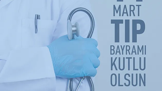 Serhat Türkel ''Tüm sağlık emekçilerimizin bayramı kutlu olsun''
