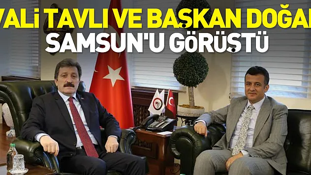 Başkan Halit Doğan'dan ilk ziyaret Samsun Valiliği'ne