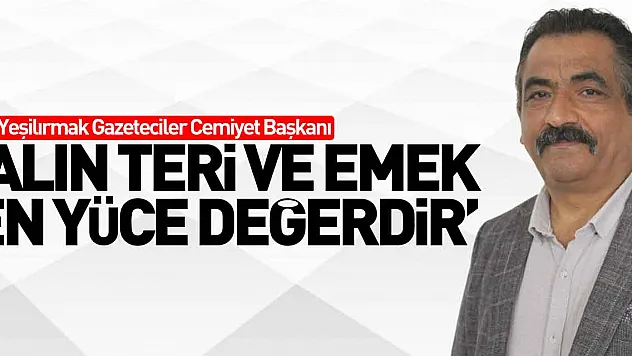 ŞEKER 'ALIN TERİ VE EMEK EN YÜCE DEĞERDİR'