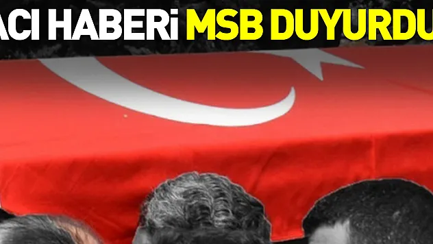 ACI HABERİ MSB DUYURDU!