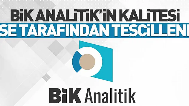 BİK Analitik'in kalitesi TSE tarafından tescillendi