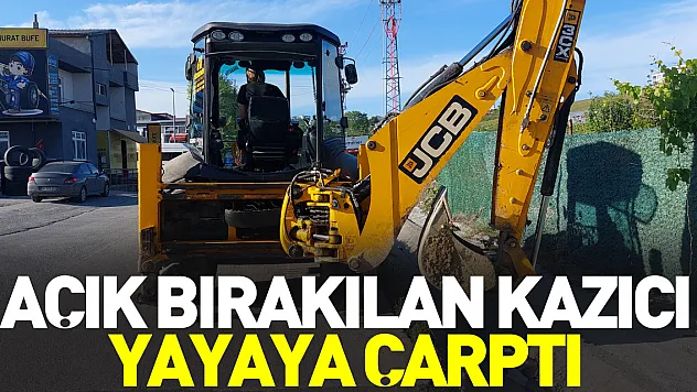 Açık bırakılan kazıcı, yayaya çarptı