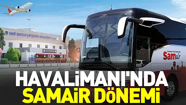 Havalimanı'nda Samair Dönemi