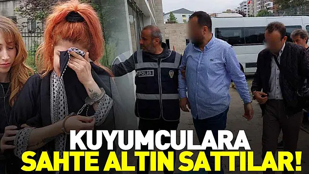 Kuyumculara sahte altın sattılar!