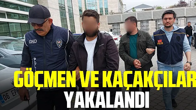 Göçmen ve kaçakçılar yakalandı